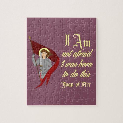 I Am Not Afraid _ Joan of Arc Jigsaw Puzzle