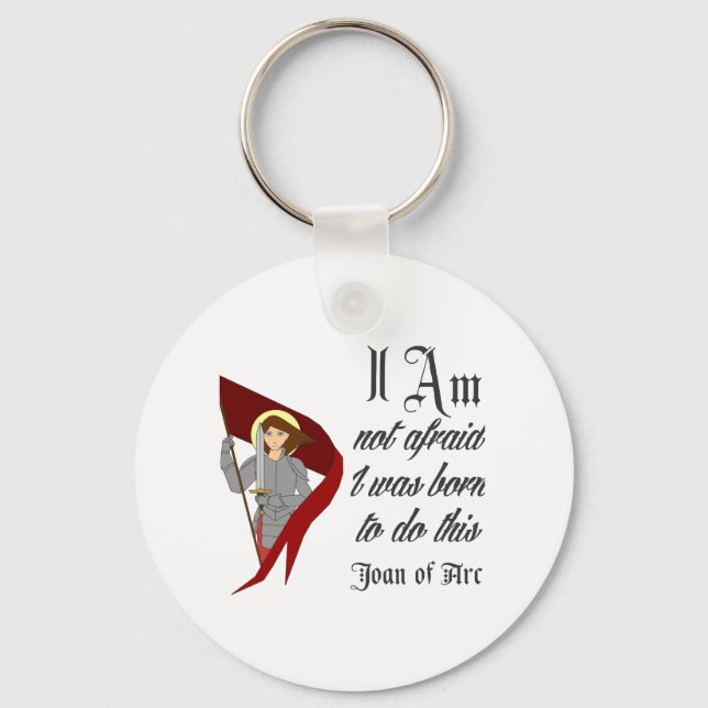 I Am Not Afraid - Joan of Arc Keychain (Front)