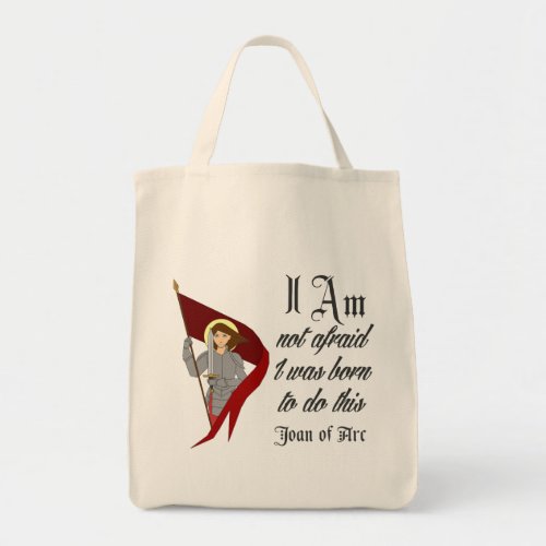 I Am Not Afraid _ Joan of Arc Tote Bag