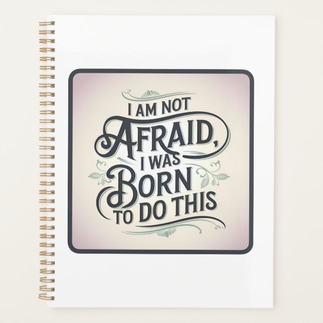 I Am Not Afraid Planner (Front)