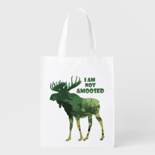 I am Not Amused Fun Moose Quote Grocery Bag