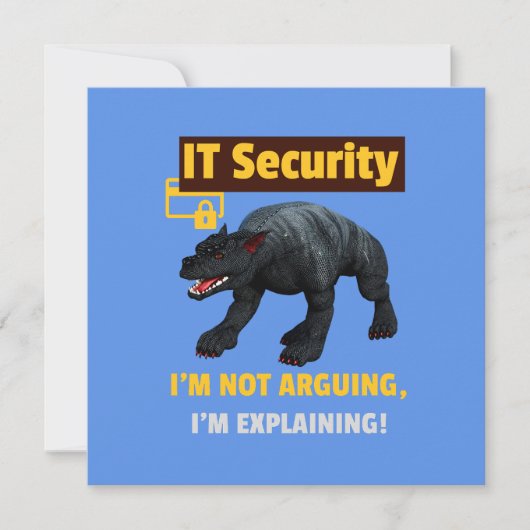 I am not arguing I am explaining Funny IT Security (Front)