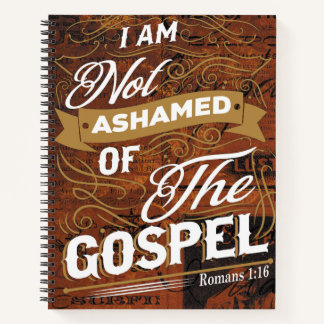 I Am Not Ashamed of the Gospel | Romans 1:16 Notebook