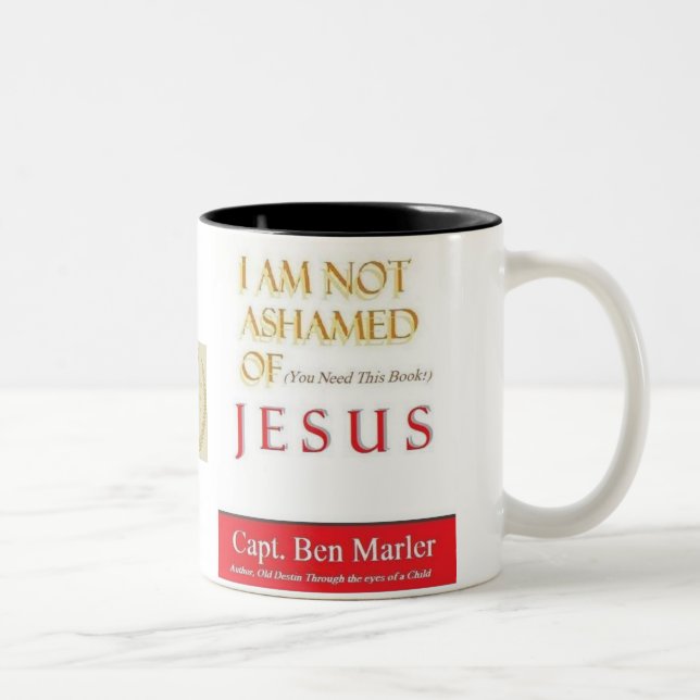 I AM NOT ASHAMED OF (You Need This Book) JESUS MUG (Right)