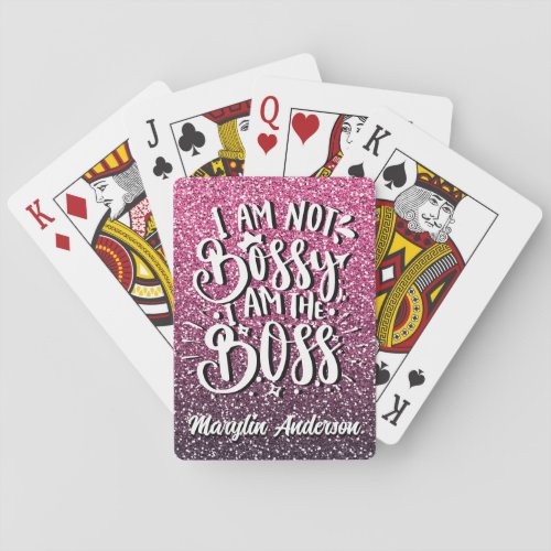 I AM NOT BOSSY I AM THE BOSS GLITTER TYPOGRAPHY  PLAYING CARDS