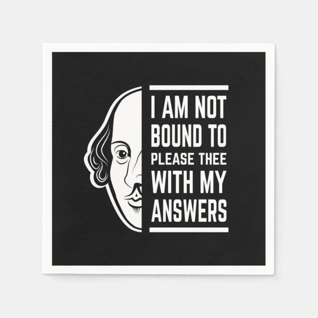 I Am Not Bound To Please Thee Shakespeare Quote Napkins (Front)