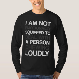 I am not emotionally equipped to deal with a perso T-Shirt