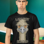 I Am Not Emused Emu Pun T-shirt at Zazzle