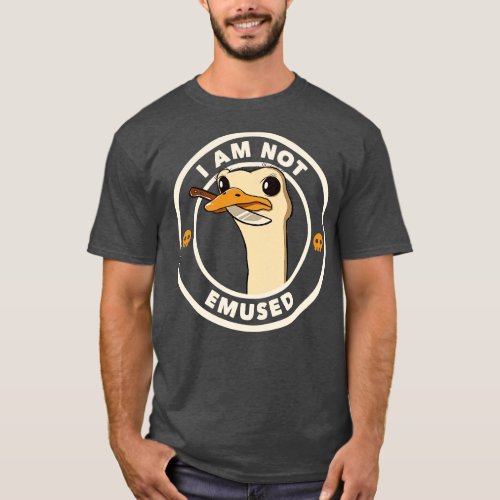 I Am Not Emused Funny Emu by Tobe Fonseca T_Shirt