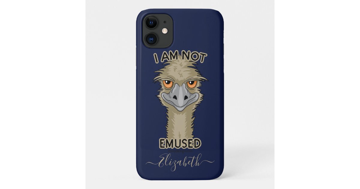 I Am Not Emused Funny Emu Pun Add Name Case Mate Iphone