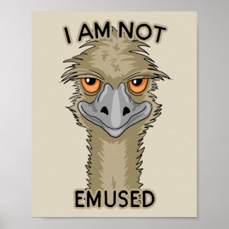I Am Not Emused Funny Emu Pun | Beige Poster