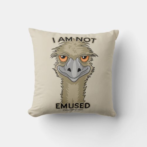 I Am Not Emused Funny Emu Pun  Brown Throw Pillow