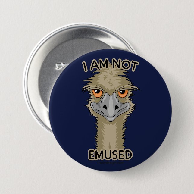 I Am Not Emused Funny Emu Pun Button (Front & Back)