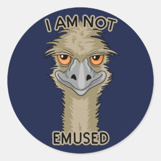 I Am Not Emused Funny Emu Pun Classic Round Sticker