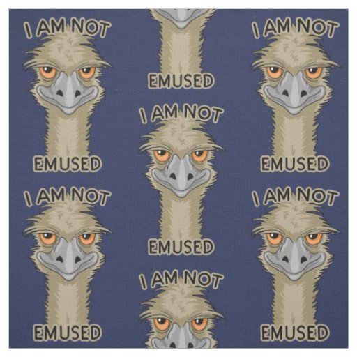 I Am Not Emused Funny Emu Pun Fabric