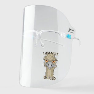 I Am Not Emused Funny Emu Pun Face Shield