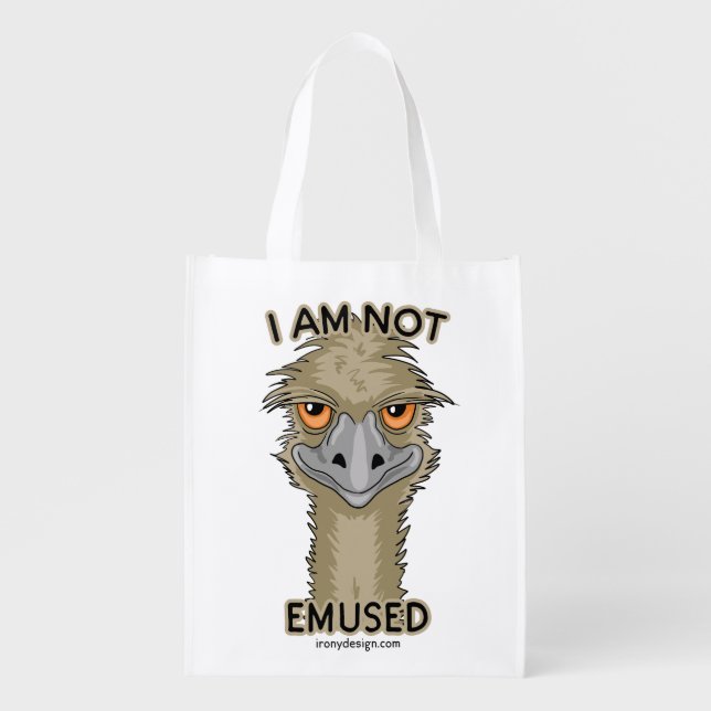 I Am Not Emused Funny Emu Pun Grocery Bag (Front)
