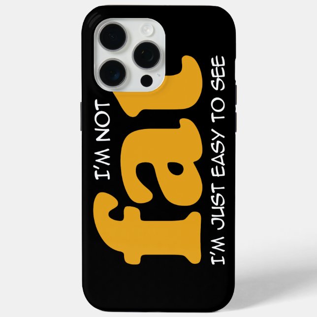 I am not fat Case-Mate iPhone case (Back)