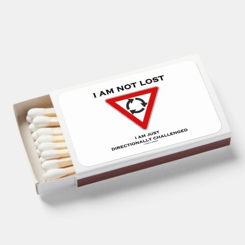 I Am Not Lost I Am Just Directionally Challenged Matchboxes