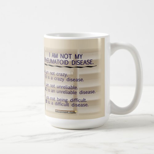 I am not my rheumatoid disease mug