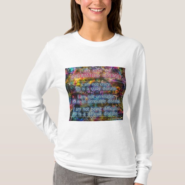 I am not my rheumatoid disease T-Shirt (Front)