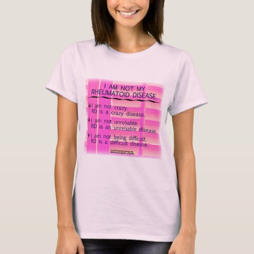 I am not my rheumatoid disease T_Shirt