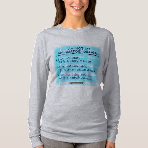 I am not my rheumatoid disease T_Shirt