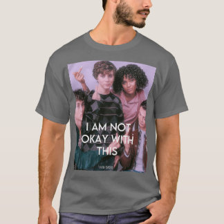 i am not okay posterrr T-Shirt