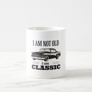 I am Not Old I am Classic Coffee Mug