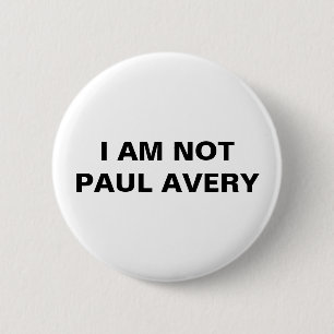 I am not Paul Avery Button