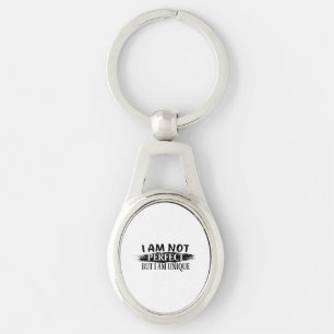 I am not perfect, but I am a unique Keychain