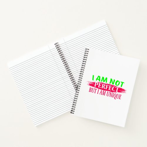 I am not perfect But I am a unique Notebook