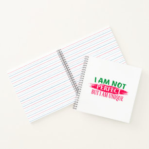 I am not perfect But I am a unique Notebook