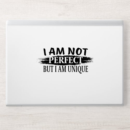I am not perfect but I am unique HP Laptop Skin