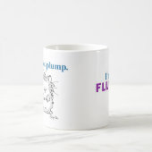 I am not plump, I'm fluffy Coffee Mug (Center)