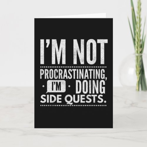I Am Not Procrastinating   Side Quests Card