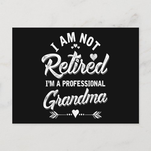 I Am Not Retired Im A Professional Grandma Postcard