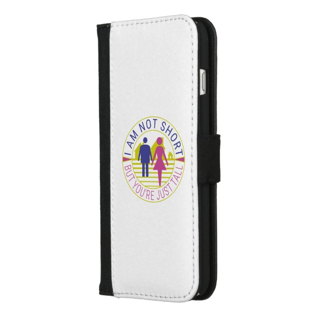 I am not short but you're just tall iPhone wallet case (Left)