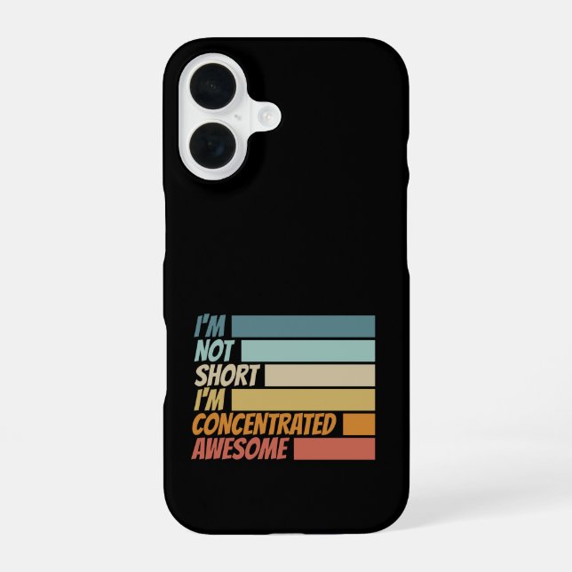 I am not short I am concentrated awesome funny  iPhone Case (Back)