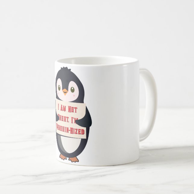 I Am Not Short, I Am Penguin-Sized Coffee Mug (Front Right)