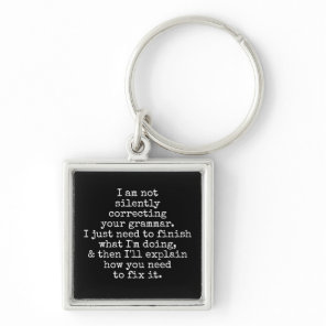 I Am Not Silently Correcting Your Grammar, Black Keychain