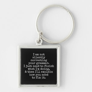 I Am Not Silently Correcting Your Grammar, Black Keychain
