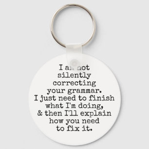 I Am Not Silently Correcting Your Grammar, Plain Keychain