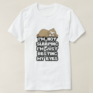 I am not Sleeping Funny Sloth Dad's T-Shirt