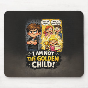 I Am Not The Golden Child Mouse Pad