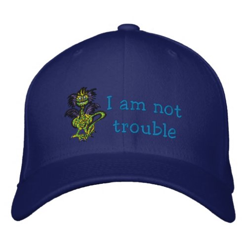 I am not trouble embroidered baseball hat