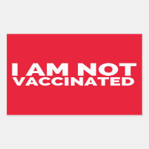 I Am Not Vaccinated Labels