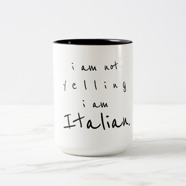 i am not yelling i am italian Two-Tone coffee mug (Center)
