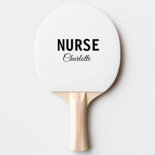 I am nurse medical expert add your name text simpl ping pong paddle