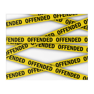 I am offended police tape do not cross acrylic print
